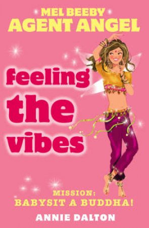 Feeling The Vibes by Annie Dalton