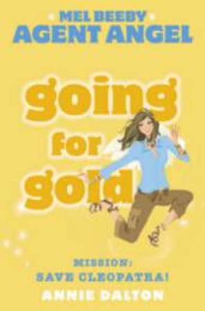 Going For Gold by Annie Dalton