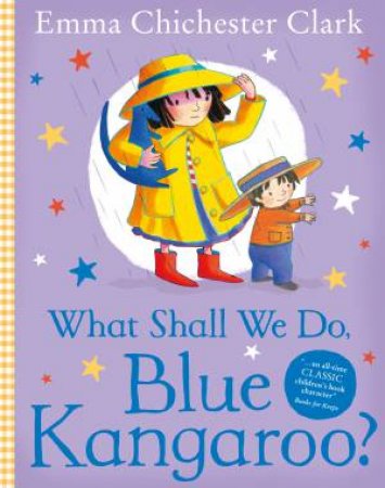 What Shall We Do, Blue Kangaroo? by Emma Chichester Clark