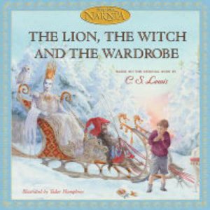 The Lion, The Witch,  And The Wardrobe by C S Lewis