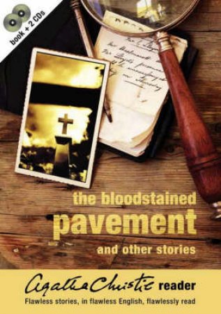 The Bloodstained Pavement And Other Stories by Agatha Christie