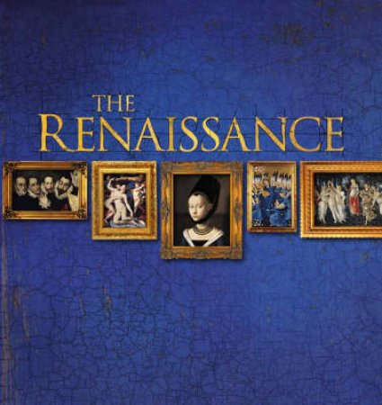 The Renaissance by Stefano Zuffi