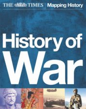 The Times Mapping History History Of War