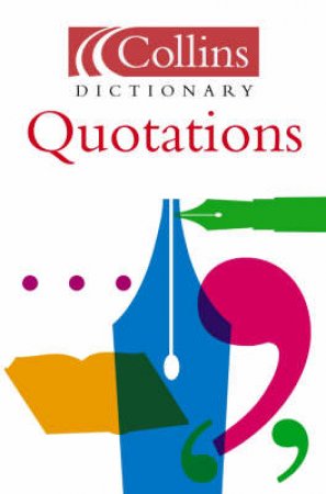 Collins Dictionary Of Quotations by Various