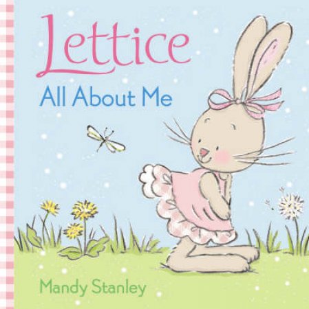 Lettice: All About Me by Mandy Stanley