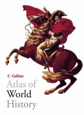 Collins Atlas Of World History