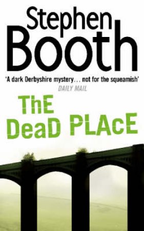 The Dead Place by Stephen Booth