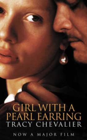 Girl With A Pearl Earring by Tracy Chevalier