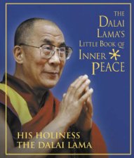 The Dalai Lamas Little Book Of Inner Peace