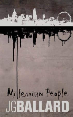 Millennium People by J G Ballard