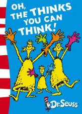 Dr Seuss Oh The Thinks You Can Think