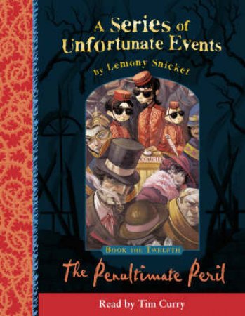 A Series Of Unfortunate Events: Book Of The Twelfth - Cassette by Lemony Snicket