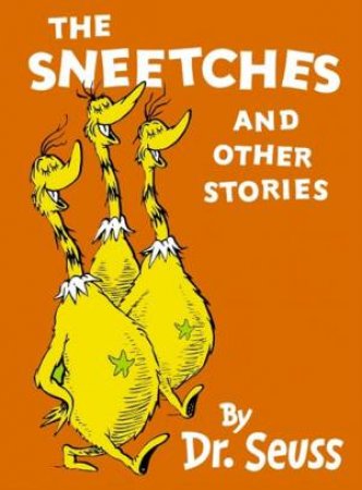 Sneetches And Other Stories: Mini Edition by Dr Seuss