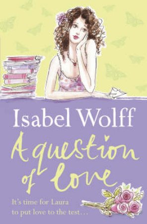 A Question Of Love by Isabel Wolff