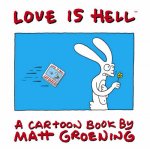 Love Is Hell A Cartoon Book By Matt Groening