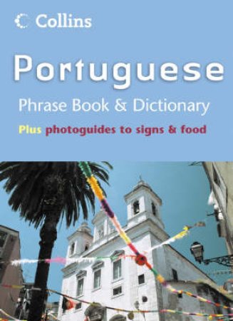 Collins Portuguese Phrase Book & Dictionary by Unknown