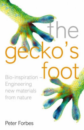 The Gecko's Foot by Peter Forbes