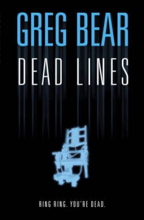 Dead Lines by Greg Bear