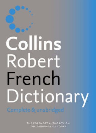 Collins-Robert French Dictionary - 6 Ed by Unknown