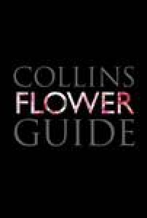 Collins Flower Guide by David Streeter