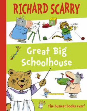 Great Big School House by Richard Scarry