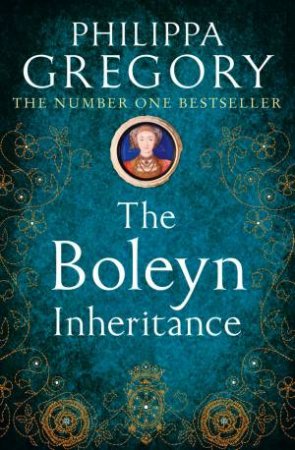 The Boleyn Inheritance by Philippa Gregory