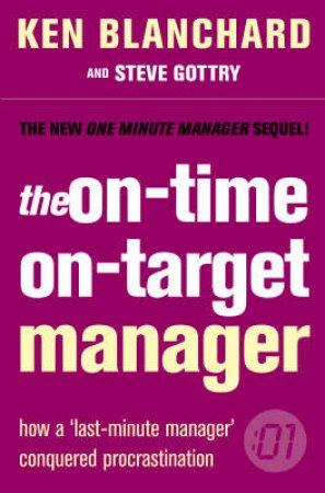 The On-Time On-Target Manager by Ken Blanchard