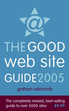 The Good Web Site Guide 2005 by Graham Edmonds