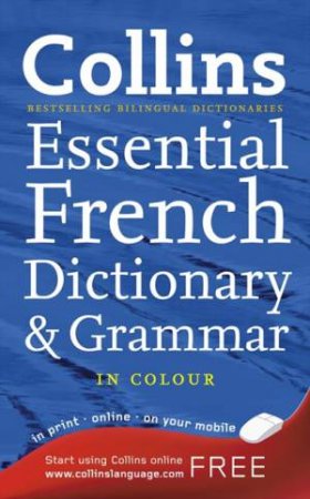 Collins French Essential Dictionary And Grammer 2nd Ed by Unknown