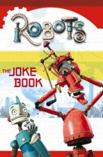 Robots The Joke Book