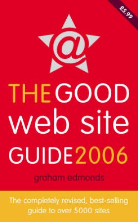 The Good Website Guide 2006 by Graham Edmonds