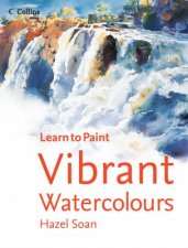 Learn To Paint Vibrant Watercolours