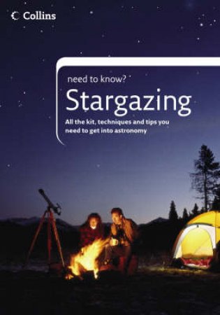 Collins Need To Know: Stargazing by Peter Grego