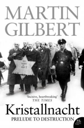 Kristallnacht: Prelude To Destruction by Martin Gilbert