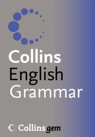 Collins Gem: Collins English Grammar by Unknown