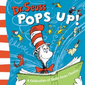 Dr Seuss Pops Up! by Dr Seuss