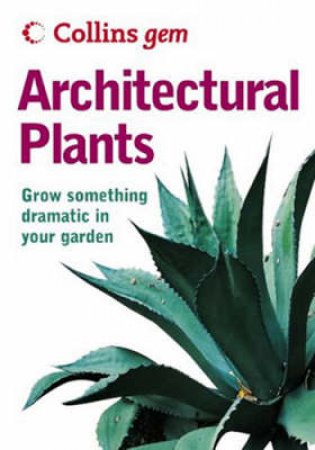 Collins Gem: Architechural Plants by Christine Shaw