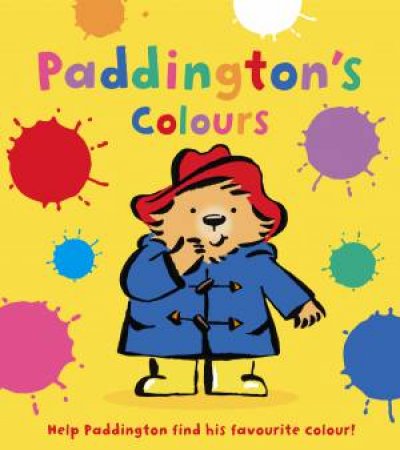 Paddington's Colours: At the Rainbow's End by Michael Bond