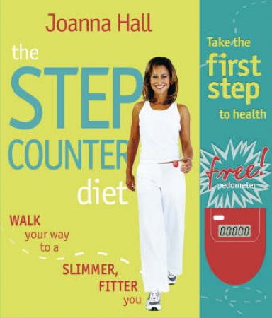 The Step Counter Diet by Joanna Hall