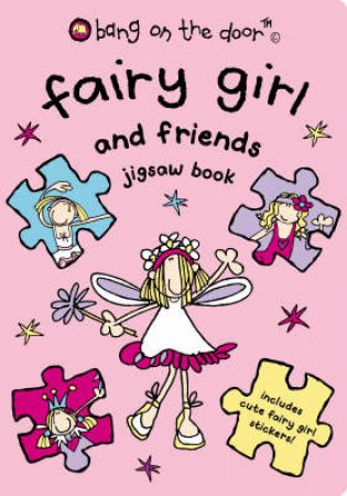 Fairy Girl And Friends Novelty Jigsaw by Bang On The Door