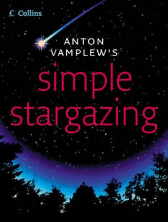 Simple Stargazing by Anton Vamplew