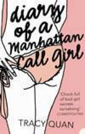 Diary Of A Manhattan Call Girl by Tracy Quan