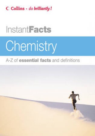 Collins Instant Facts: Chemistry by W A Scott