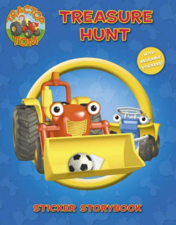 Tractor Tom: Treasure Hunt Sticker Storybook by Unknown