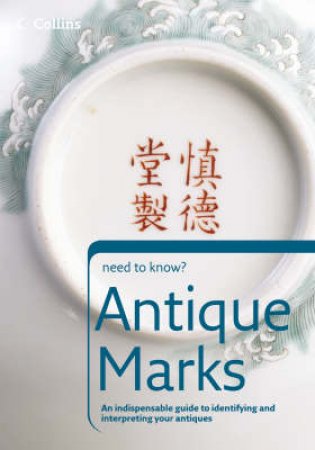 Collins Need To Know?:  Antique Marks by Various