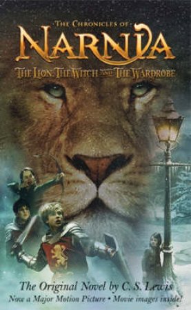 The Lion, The Witch & The Wardrobe - Movie Tie-In by C S Lewis