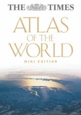 The Times Atlas Of The World  Mini Edition