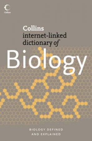 Collins Internet-Linked Dictionary Of Biology by Various