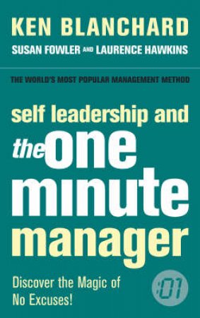 Self Leadership And The One Minute Manager by Kenneth Blanchard & Susan Fowler