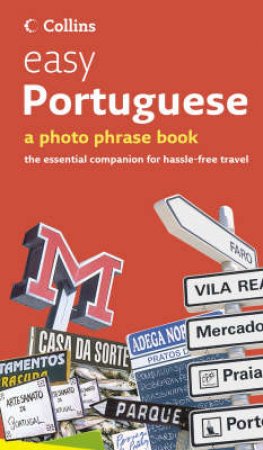 Collins Easy Portuguese: A Photo Phrase Book by Various